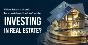 Read more about the article Top 7 Things to Consider Before You Start Real Estate Investment