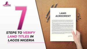Read more about the article 7 Steps to Verify Land Title in Lagos Nigeria￼ ￼