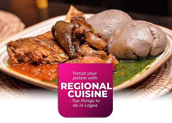 Top things to do in Lagos - Nigerian Cuisines