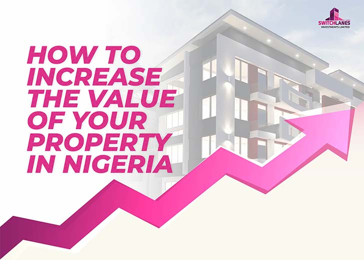 You are currently viewing How to Increase The Value of Your Property in Nigeria