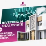 Investing In Real Estate Vs Other Forms of Investment in Nigeria