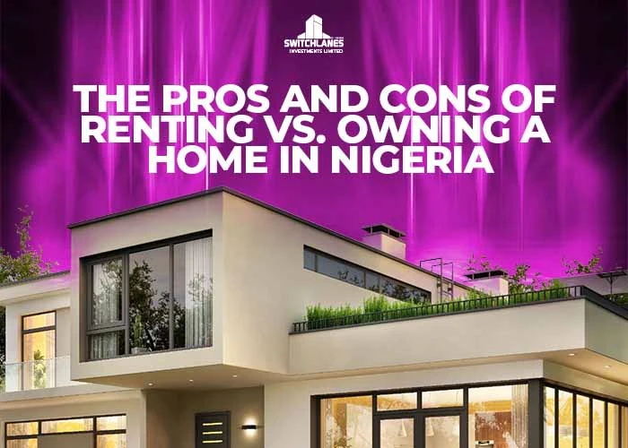 Read more about the article The Pros And Cons of Renting Vs Owning a Home Worksheet in Nigeria