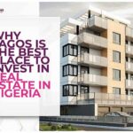 WHY Lagos is The Best Place to Invest in Real Estate in Nigeria