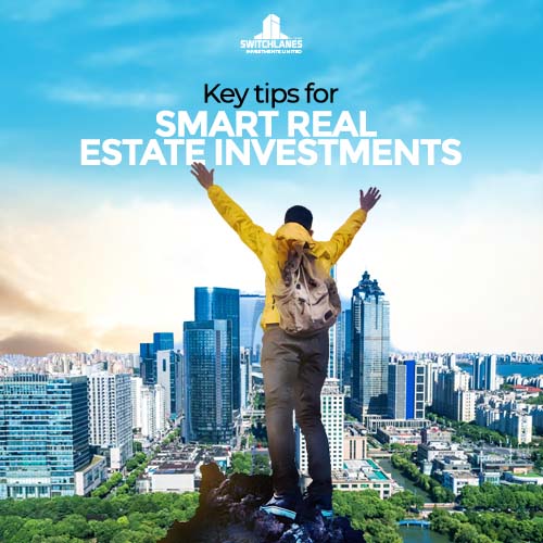 Key tips for smart Real Estate Investments