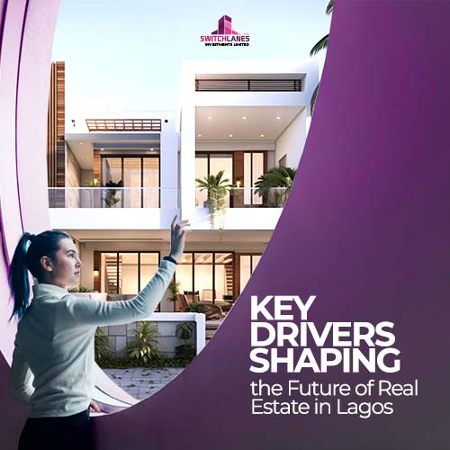 2 - Key drivers shaping - The future of Real Estate in Lagos